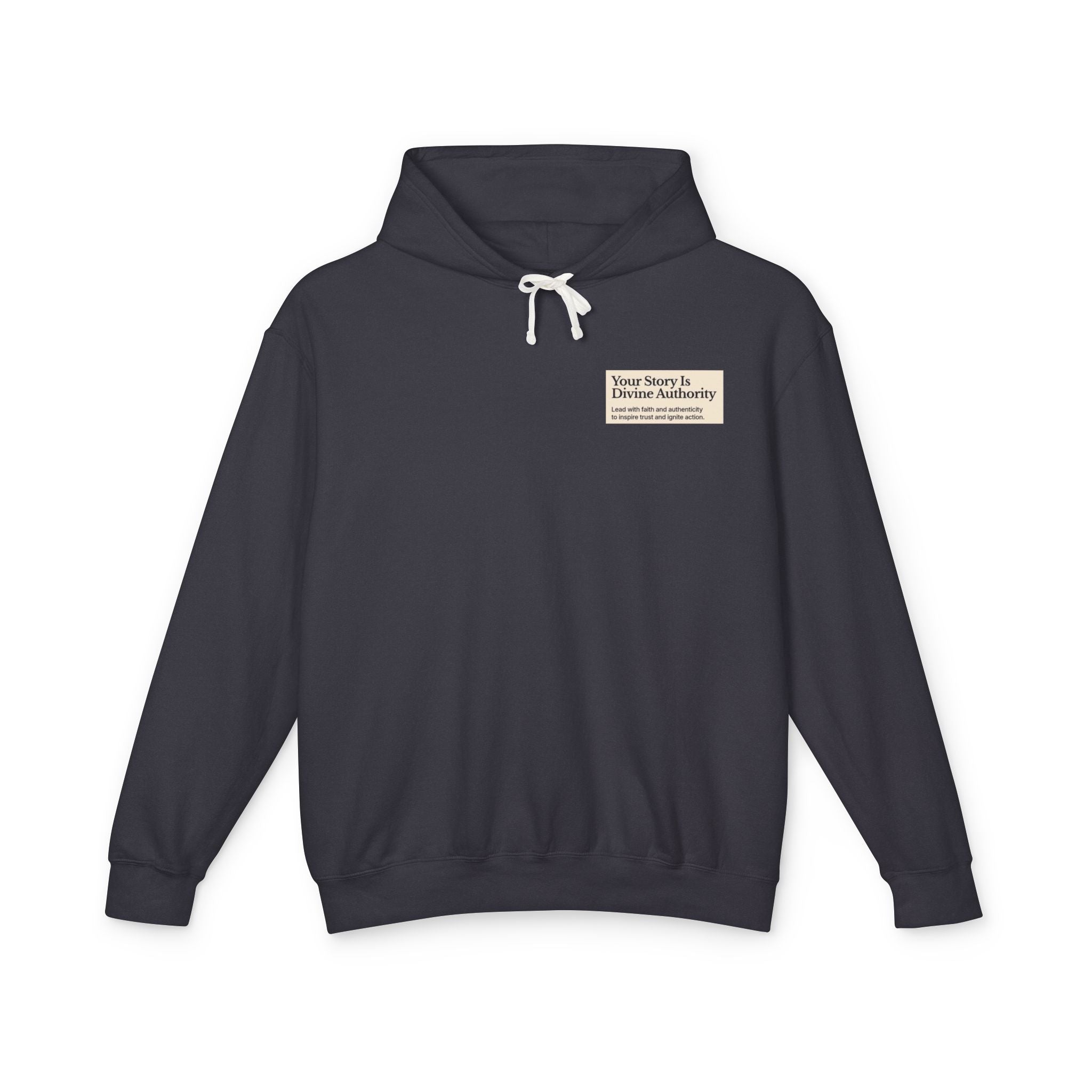 Hoodie — "Your Story is Divine Authority" Minimal Inspirational Pullover